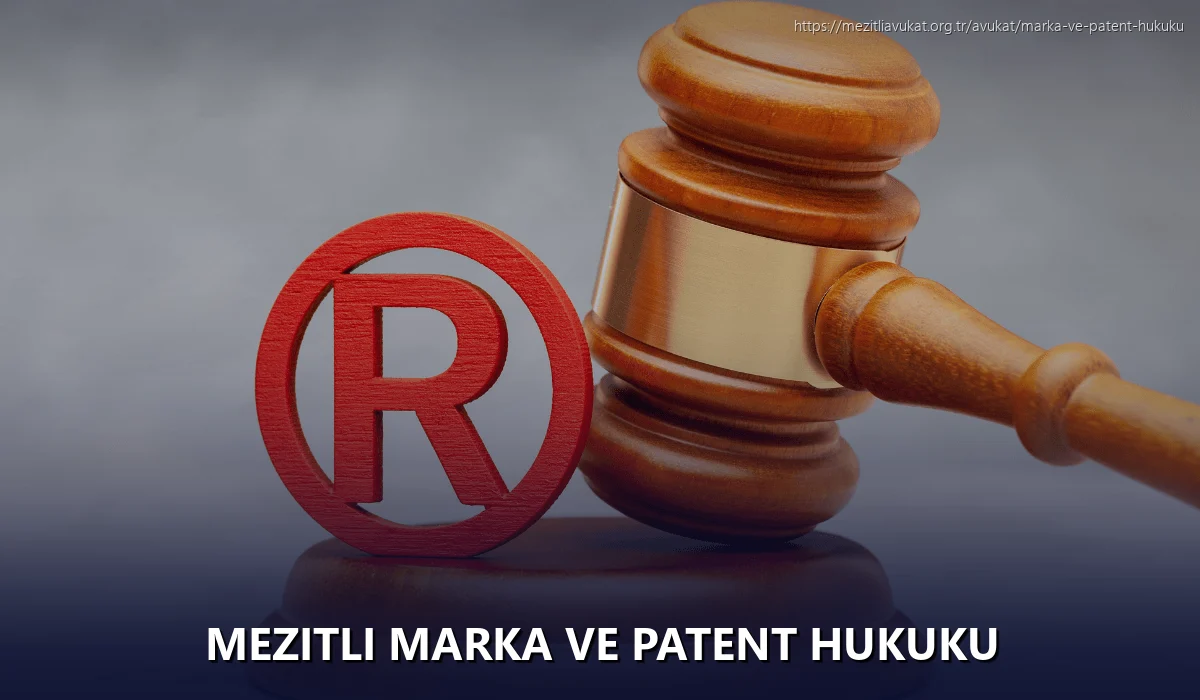 Mezitli Marka ve Patent Hukuku
