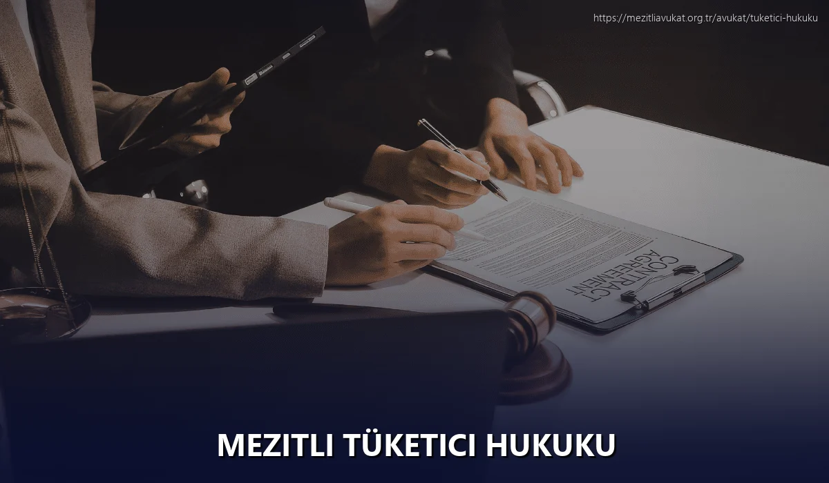 Mezitli Tüketici Hukuku