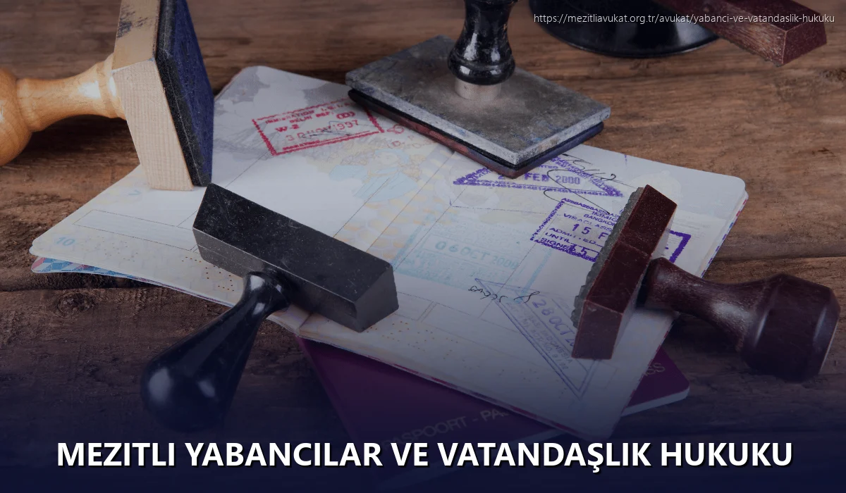 Mezitli Yabancılar ve Vatandaşlık Hukuku